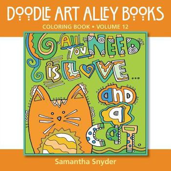 Paperback All You Need Is Love...and a Cat: Coloring Book