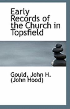 Paperback Early Records of the Church in Topsfield Book