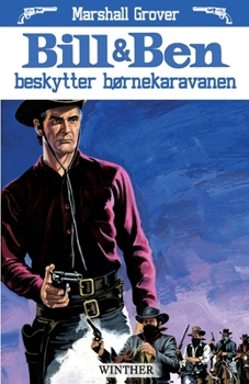 Paperback Bill og Ben beskytter b?rnekaravanen [Danish] Book