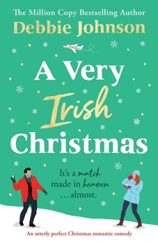 Paperback A Very Irish Christmas: An utterly perfect Christmas romantic comedy Book