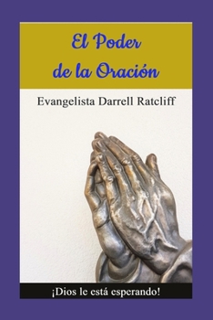Paperback El Poder de la Oración: Dios nos está esperando. [Spanish] Book