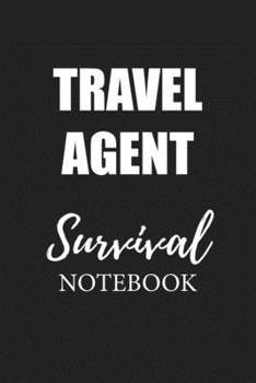 Paperback Travel Agent Survival Notebook: Small Undated Weekly Planner for Work and Personal Everyday Use Habit Tracker Password Logbook Music Review Playlist D Book