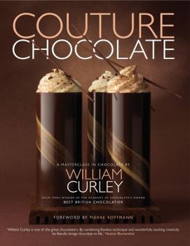 Hardcover Couture Chocolate: A Masterclass in Chocolate Book