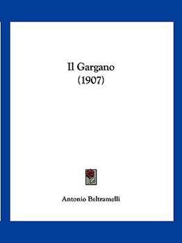 Paperback Il Gargano (1907) [German] Book