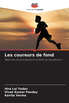 Les coureurs de fond (French Edition)