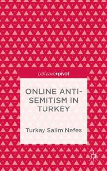 Hardcover Online Anti-Semitism in Turkey Book