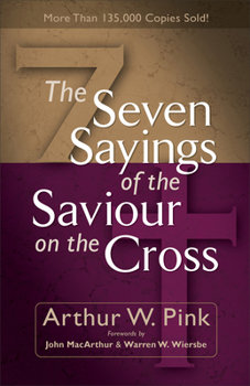 Paperback The Seven Sayings of the Saviour on the Cross Book