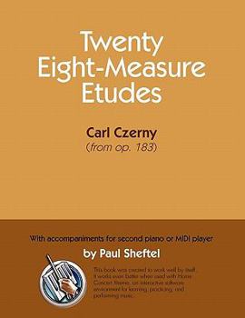 Paperback Twenty Eight-Measure Etudes [Of] Carl Czerny: With Accompaniments for Second Piano or MIDI Player Book