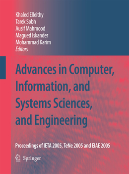 Paperback Advances in Computer, Information, and Systems Sciences, and Engineering: Proceedings of Ieta 2005, Tene 2005 and Eiae 2005 Book