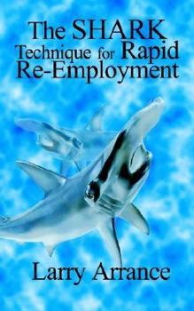 Paperback The Shark Technique for Rapid Re-Employment Book