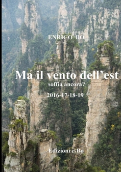 Paperback Ma Il Vento Dell'est Soffia Ancora?: 2016-17-18-19 [Italian] Book