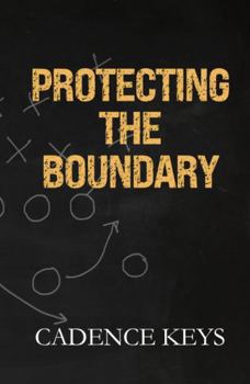 Protecting the Boundary: Discreet Edition (LA Wolves Discreet Editions)