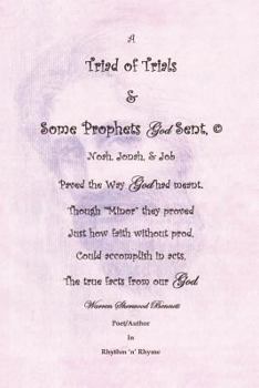A Triad of Trials & Some Prophets God Sent: The Minor Prophets & Noah, Jonah & Job