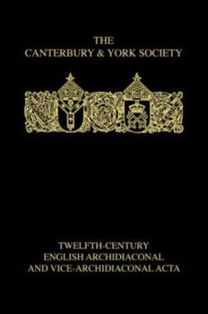Paperback Twelfth-Century English Archidiaconal and Vice-Archidiaconal Acta Book