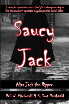 Paperback Saucy Jack: Alias Jack the Ripper Book