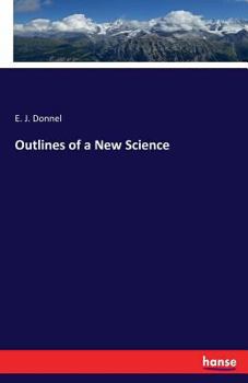 Paperback Outlines of a New Science Book