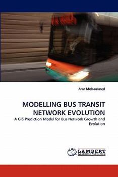 Paperback Modelling Bus Transit Network Evolution Book