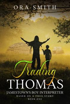 Paperback Trading Thomas: Jamestown's Boy Interpreter Book