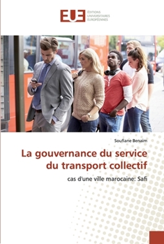 Paperback La gouvernance du service du transport collectif [French] Book