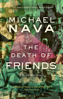 The Death of Friend - Book #5 of the Henry Rios Mysteries