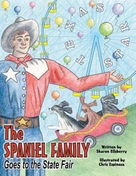 Paperback The Spaniel Family Goes to the State Fair Book