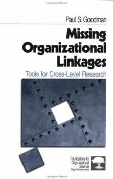 Paperback Missing Organizational Linkages: Tools for Cross-Level Research Book