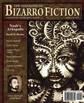 Paperback The Magazine of Bizarro Fiction (Issue Seven) Book