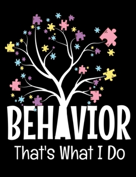 Paperback Behavior That's What I Do: Daily Planner 2020 - Gift For Behavior Analyst Book