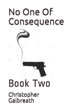 Paperback No One Of Consequence: Book Two Book