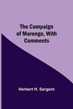 Paperback The Campaign Of Marengo, With Comments Book