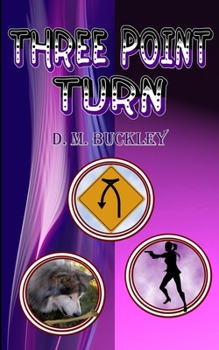 Three Point Turn - Book #3 of the Lexi O'Malley