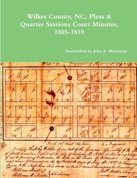 Paperback Wilkes County, NC, P&Q Minutes, 1805-1810 Book