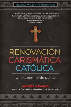 Paperback Renovación Carismática Católica: Una Corriente de Gracia [Spanish] Book