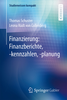 Paperback Finanzierung: Finanzberichte, -Kennzahlen, -Planung [German] Book