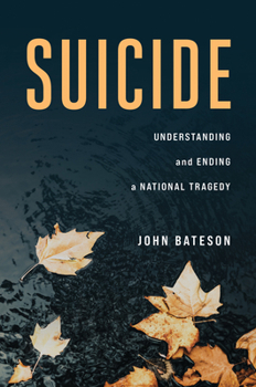 Hardcover Suicide: Understanding and Ending a National Tragedy Book