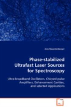 Paperback Phase-stabilized Ultrafast Laser Sources for Spectroscopy Book
