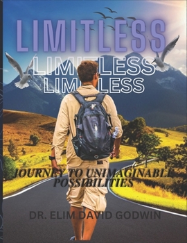 Paperback Limitless: Journey to Unimaginable Possibilities Book