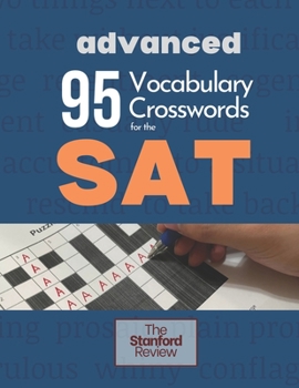 Paperback 95 Vocabulary Crosswords for the SAT - Advanced: Prepare to score 800 on the Reading Section Book