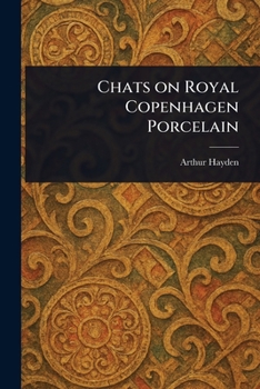 Paperback Chats on Royal Copenhagen Porcelain Book