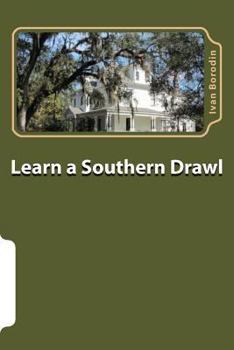 Paperback Learn a Southern Drawl Book