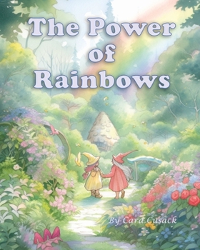 Paperback The Power of Rainbows Book