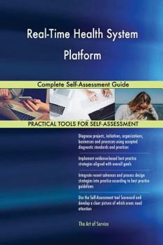 Paperback Real-Time Health System Platform Complete Self-Assessment Guide Book