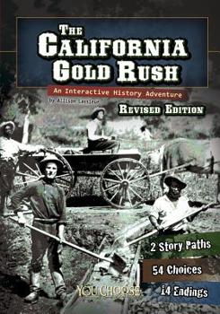 The California Gold Rush (You Choose Books) - Book  of the You Choose Books