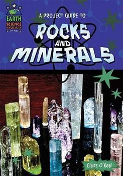 Library Binding A Project Guide to Rocks and Minerals Book