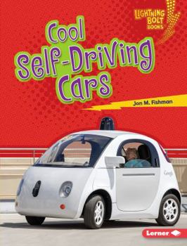Cool Self-Driving Cars - Book  of the Awesome Rides