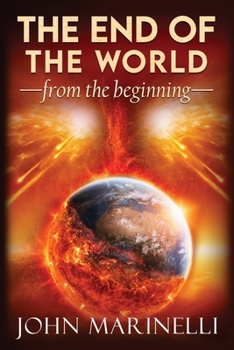 Paperback The End of The world From The Beginning: Doctrinal Teaching Book