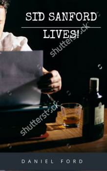 Paperback Sid Sanford Lives! Book