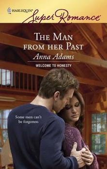The Man from Her Past - Book #2 of the Welcome to Honesty