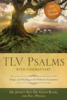 Paperback TLV Psalms with Commentary: Tree of Life Version: Hope and Healing in the Hebrew Scriptures Book