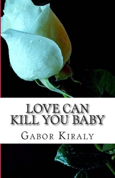 Paperback Love can kill you baby: Murder in Parry Sound Book